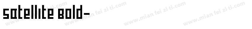 Satellite Bold字体转换